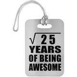 5th Birthday Square Root of 25 Years of Being Awesome - Luggage Bag Tag