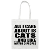 All I Care About Is Cats - Tote Bag White