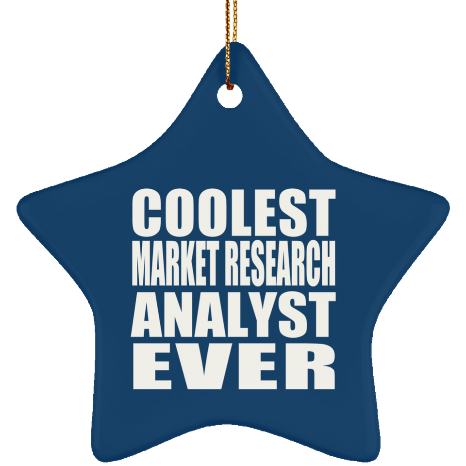 Coolest Market Research Analyst Ever - Star Ornament