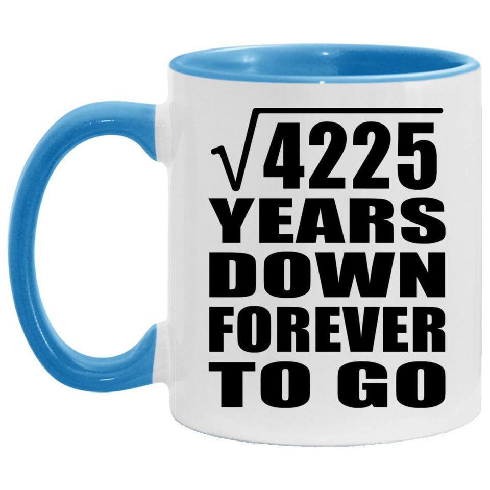 65th Anniversary Square Root of 4225 Years Down Forever To Go - 11oz Accent Mug Blue