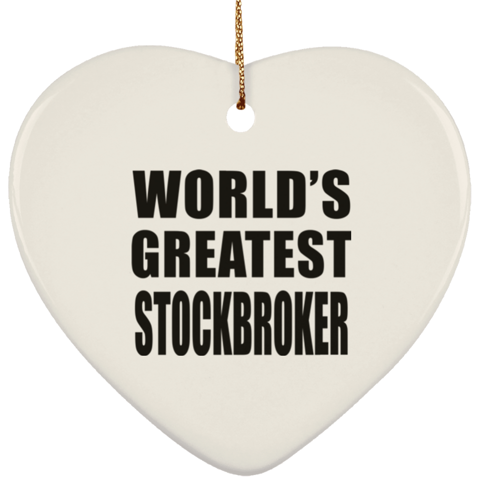 World's Greatest Stockbroker - Heart Ornament