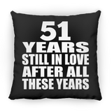51st Anniversary 51 Years Still In Love After These Years - Throw Pillow Black