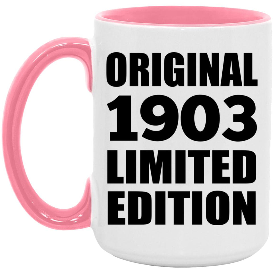 121st Birthday Original 1903 Limited Edition - 15oz Accent Mug Pink