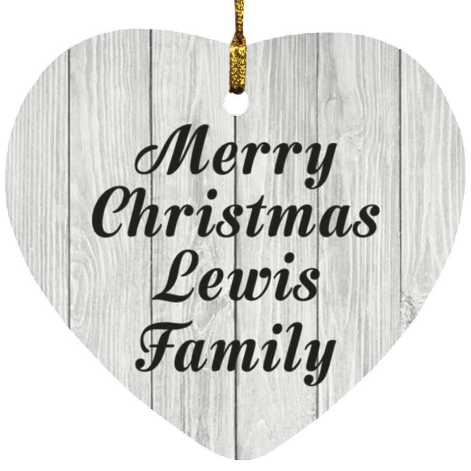 Merry Christmas Lewis Family - Heart Ornament F