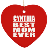 Cynthia Best Mom Ever - Heart Ornament