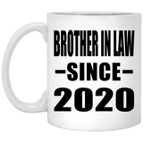 Brother In Law Since 2020 - 11oz Coffee Mug
