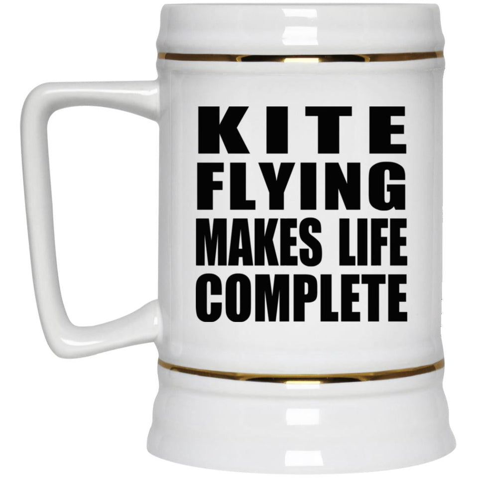 Kite Flying Makes Life Complete - Beer Stein