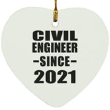 Civil Engineer Since 2021 - Heart Ornament