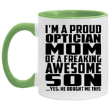 Proud Optician Mom Of Awesome Son - 11oz Accent Mug Green