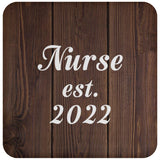 Nurse Established Est. 2022 - Drink Coaster D