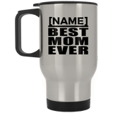 Personalized Gift, Name Best Mom Ever - Travel Mug