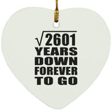 51st Anniversary Square Root of 2601 Years Down Forever To Go - Heart Ornament