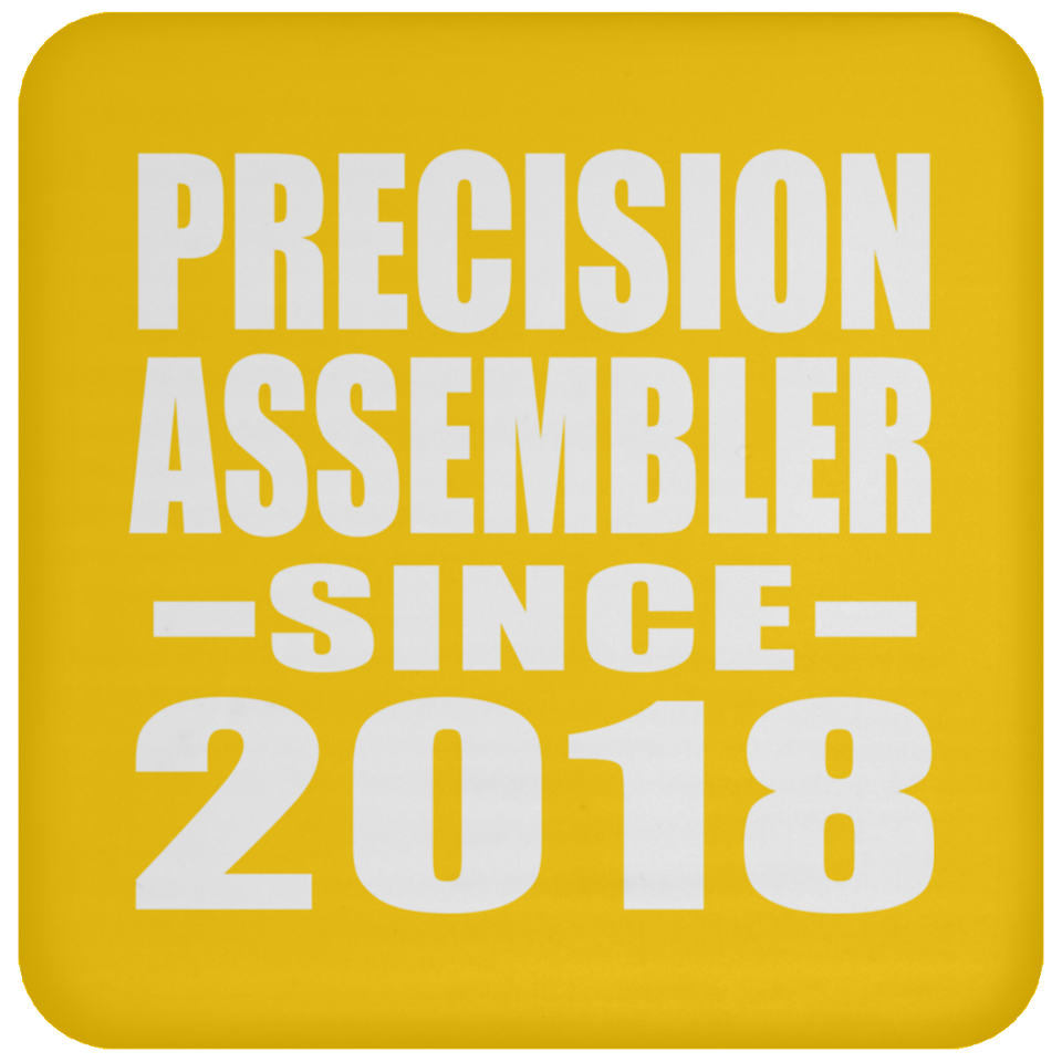 Precision Assembler Since 2018 - Drink Coaster