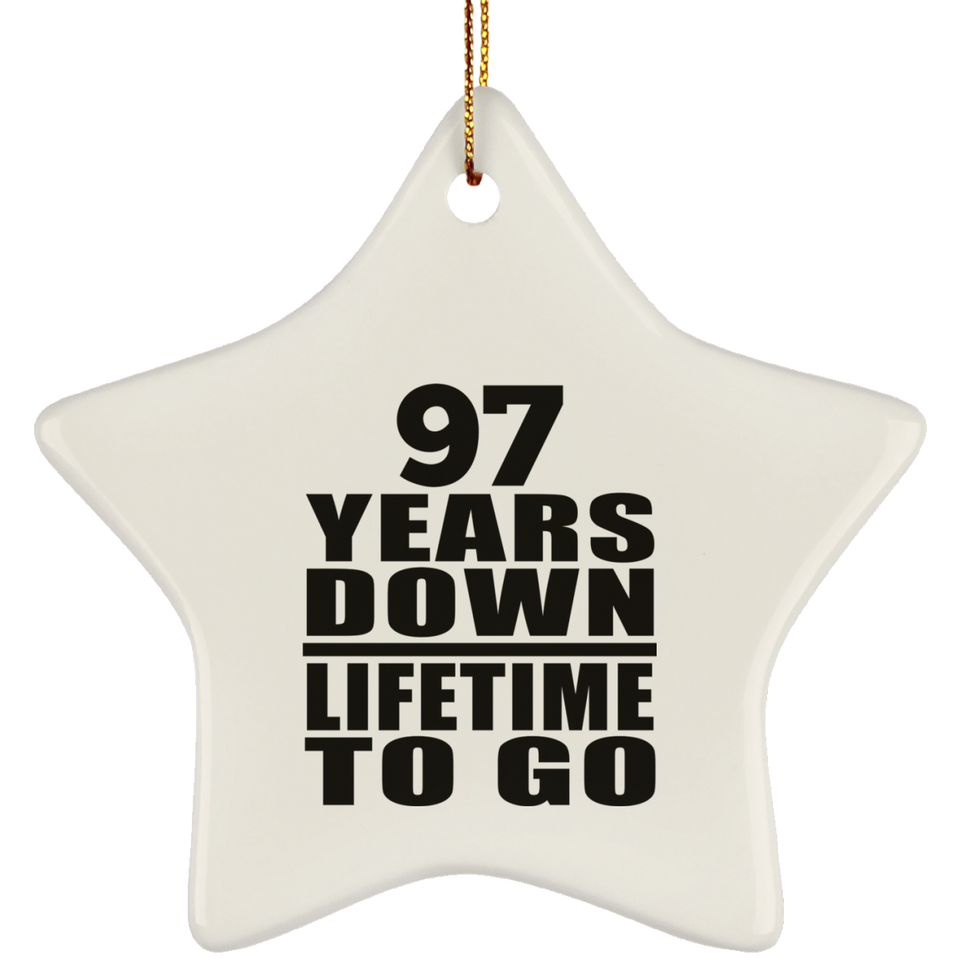 97th Anniversary 97 Years Down Lifetime To Go - Star Ornament