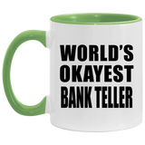 World's Okayest Bank Teller - 11oz Accent Mug Green