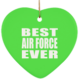 Best Air Force Ever - Heart Ornament
