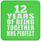 12th Anniversary 12 Years Of Being Mrs Perfect - Drink Coaster