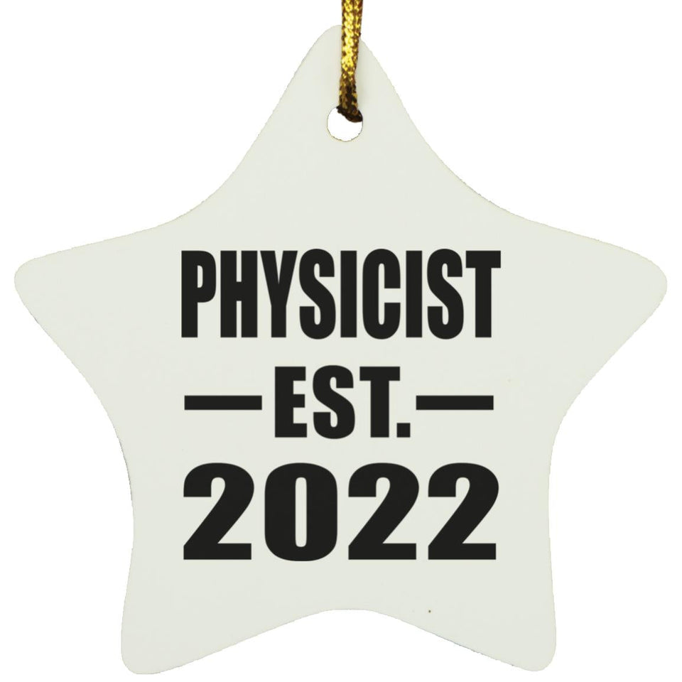 Physicist Established EST. 2022 - Star Ornament