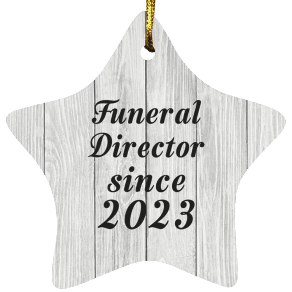 Funeral Director Since 2023 - Star Ornament F