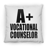 A+ Vocational Counselor - Throw Pillow