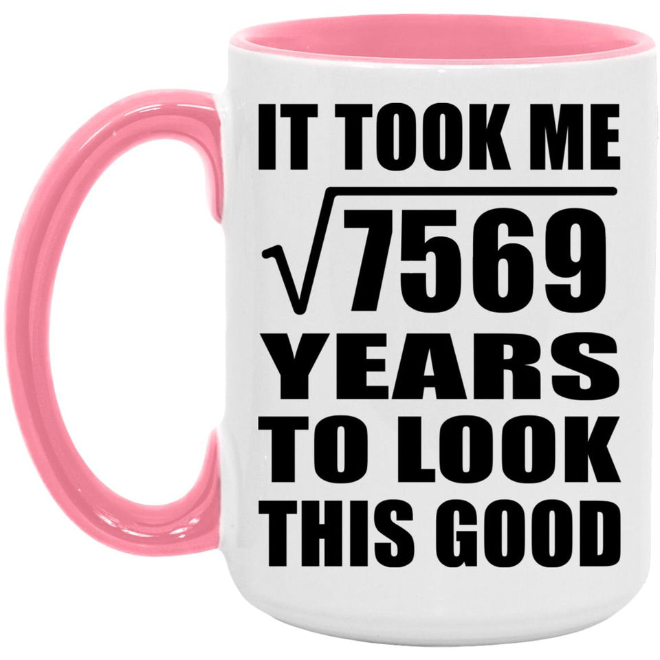 87th Birthday Took Square Root of 7569 Years To Look Good - 15oz Accent Mug Pink