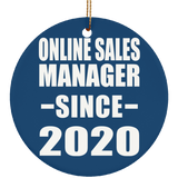 Online Sales Manager Since 2020 - Circle Ornament