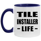 Tile Installer Life - 11oz Accent Mug Purple