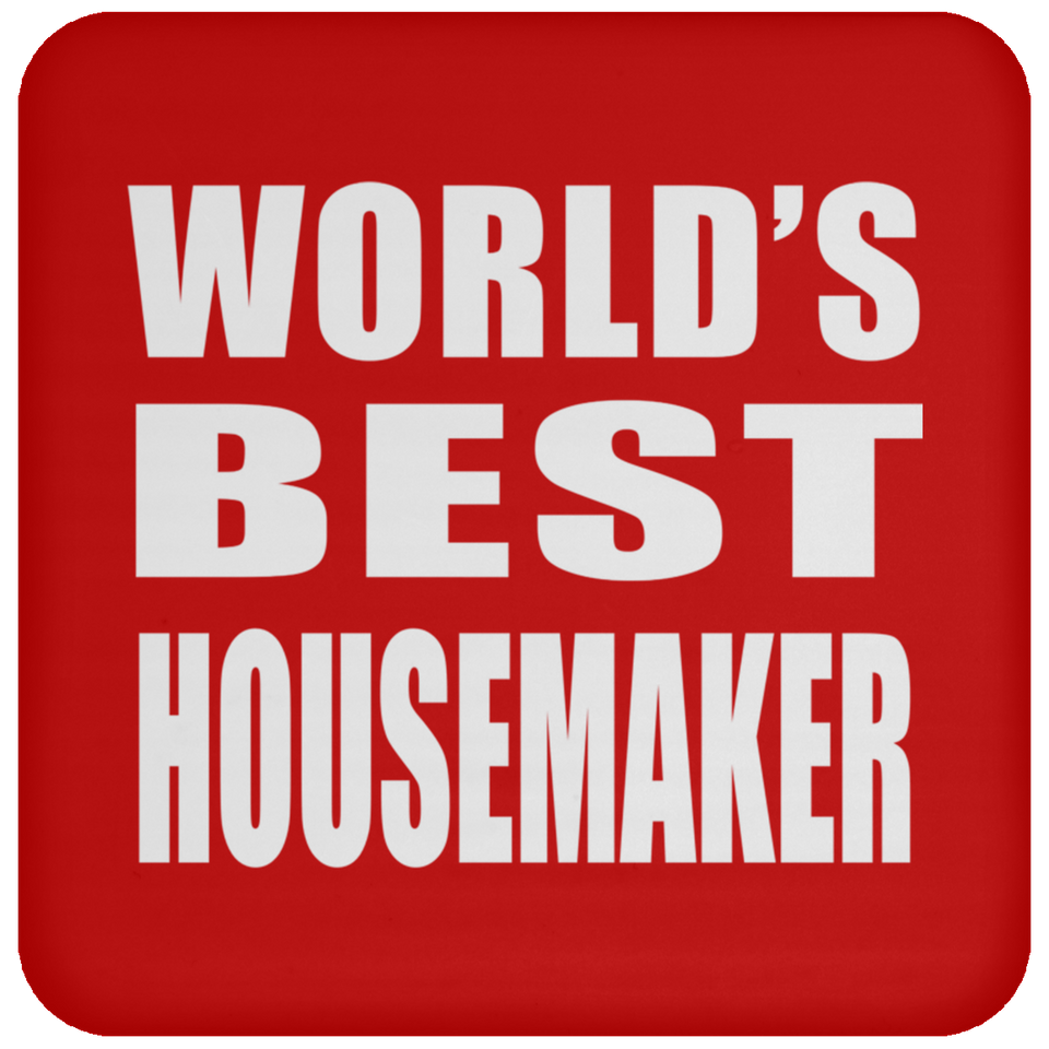 World's Best Housemaker - Drink Coaster