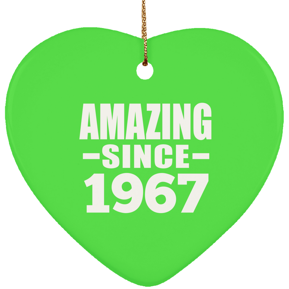 57th Birthday Amazing Since 1967 - Heart Ornament