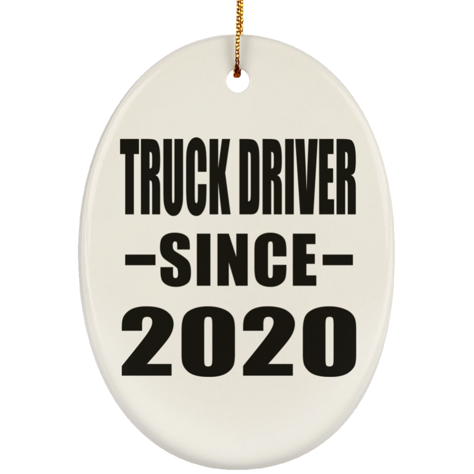 Truck Driver Since 2020 - Oval Ornament