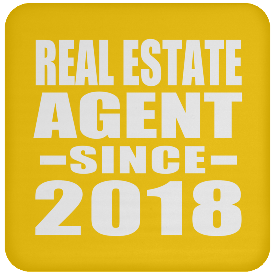 Real Estate Agent Since 2018 - Drink Coaster