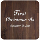 First Christmas As Daughter In Law - Drink Coaster D