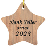 Bank Teller Since 2023 - Star Ornament C