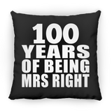 100th Anniversary 100 Years Of Being Mrs Right - Throw Pillow Black