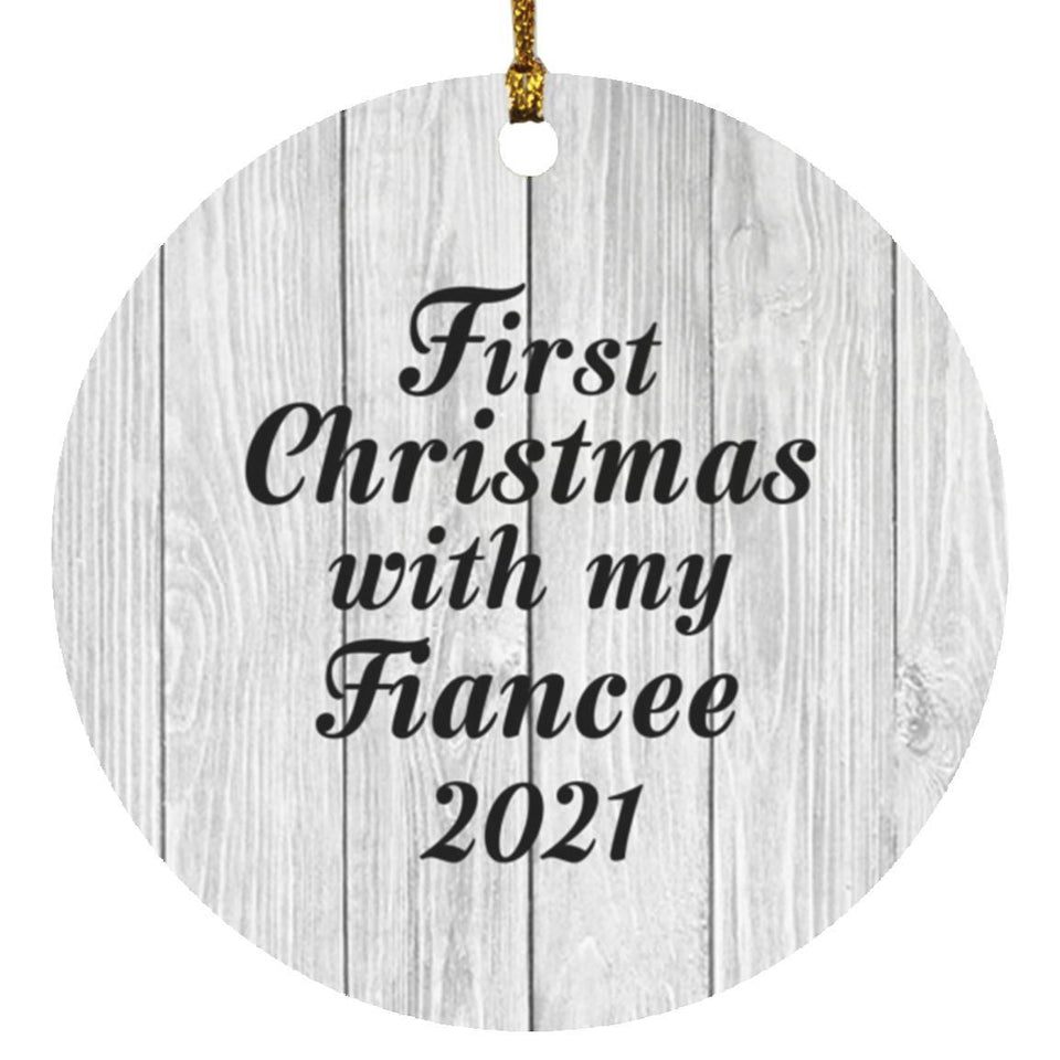 First Christmas With My Fiancee 2021 - Circle Ornament F