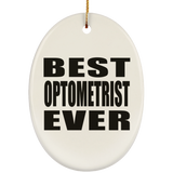 Best Optometrist Ever - Oval Ornament