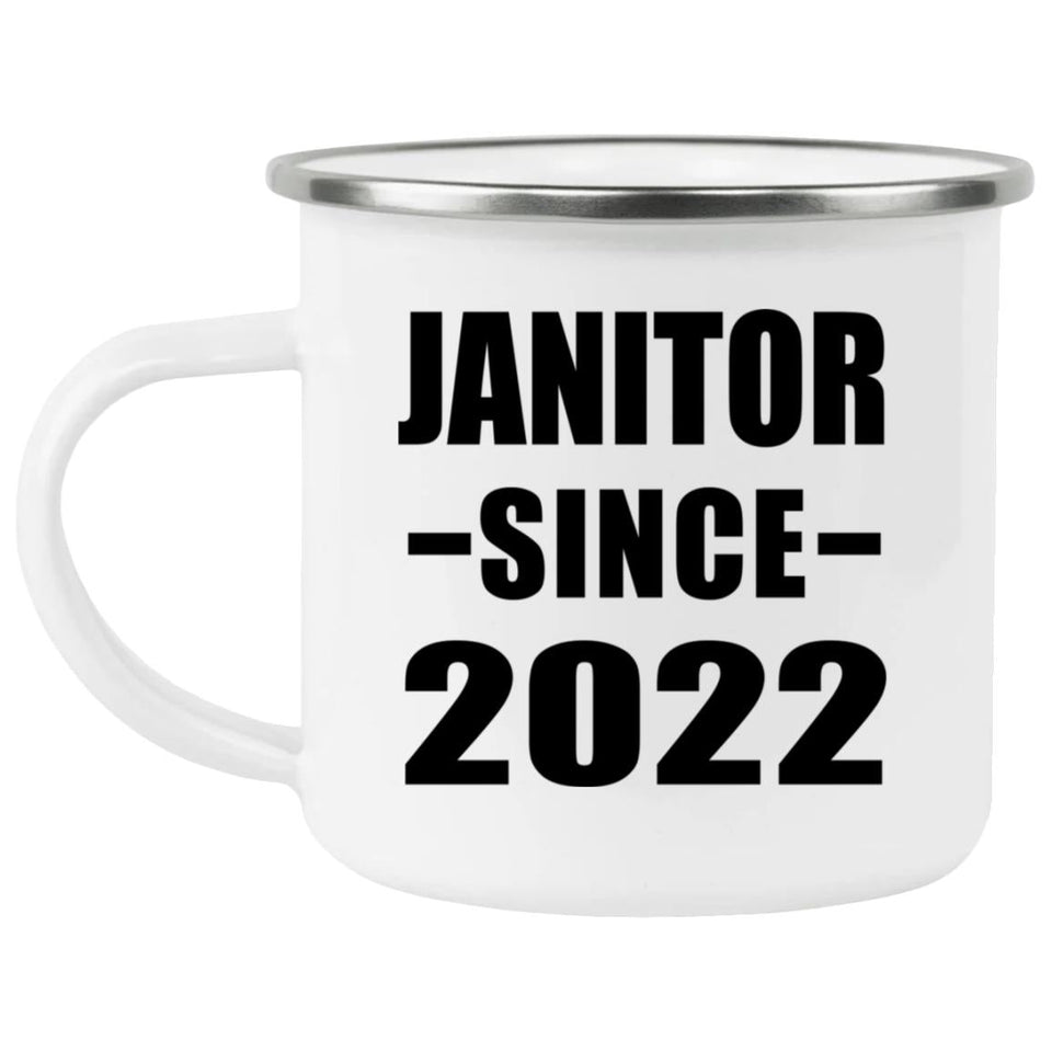 Janitor Since 2022 - 12oz Camping Mug