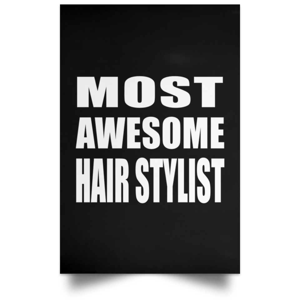 Most Awesome Hair Stylist - Poster Portrait