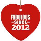 12th Birthday Fabulous Since 2012 - Heart Ornament