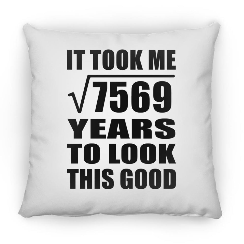 87th Birthday Took Square Root of 7569 Years To Look Good - Throw Pillow