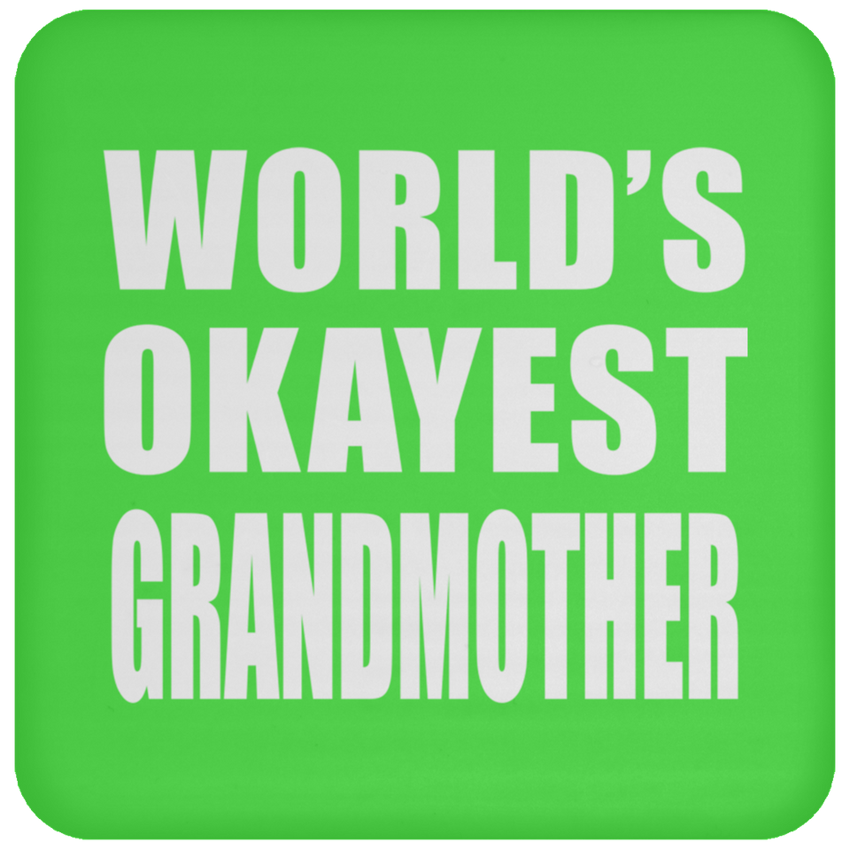 World's Okayest Grandmother - Drink Coaster