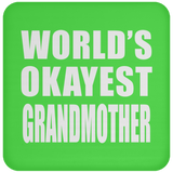 World's Okayest Grandmother - Drink Coaster