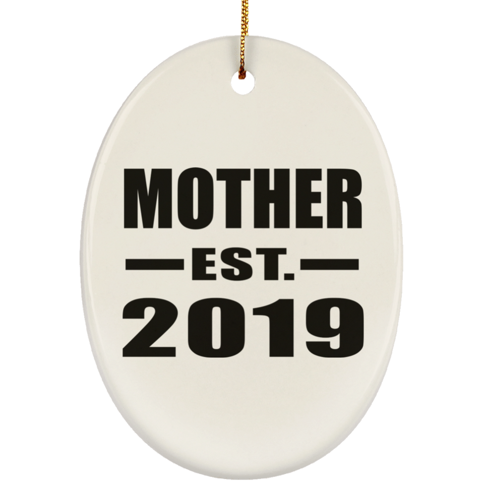 Mother Established EST. 2019 - Oval Ornament