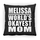Melissa World's Okayest Mom - Throw Pillow Black