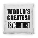World's Greatest Psychiatrist - Throw Pillow