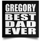 Gregory Best Dad Ever - Poster Square