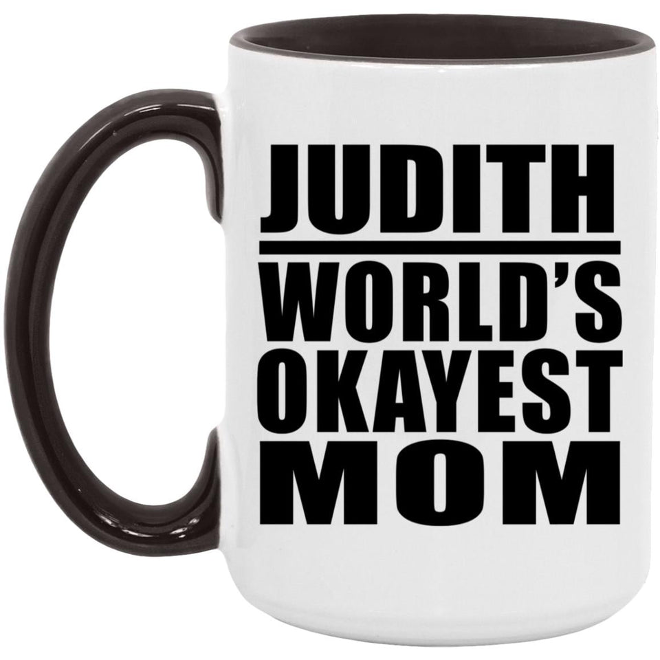 Judith World's Okayest Mom - 15oz Accent Mug Black