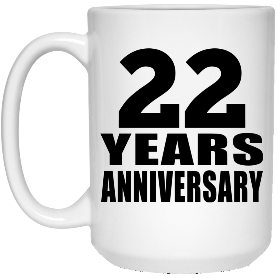 22nd Anniversary 22 Years - 15 Oz Coffee Mug