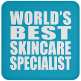 World's Best Skincare Specialist - Drink Coaster