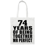 74th Anniversary 74 Years Of Being Mr Perfect - Tote Bag White